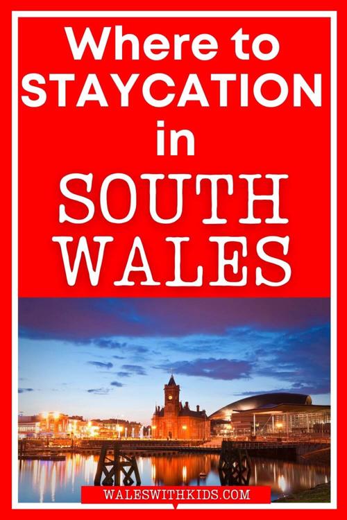 Where to Staycation in South Wales