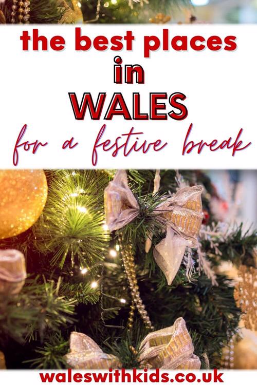 A Christmas tree with gold and white decorations with text overlay saying the best places in Wales for a festive break