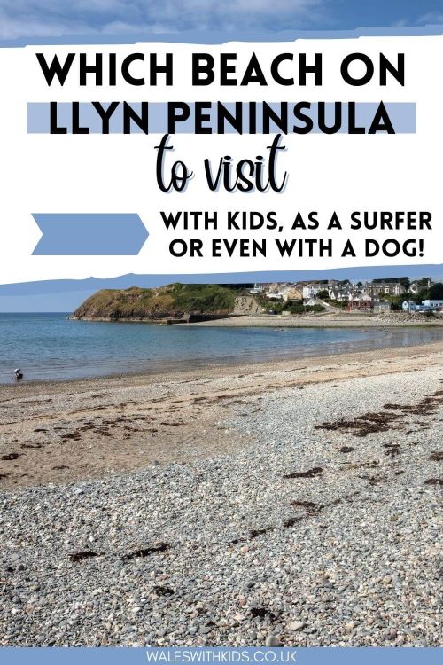 A picture of Cricceith beach and text overlay saying which beach on Llyn Peninsula to visit (with kids, as a surfer or even with a dog)